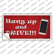 Hang Up and Drive Novelty Sticker Decal