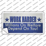Welfare Depends On You Novelty Sticker Decal