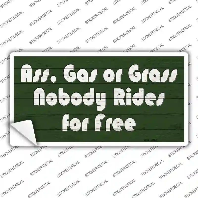 Ass Gas Or Grass Novelty Sticker Decal