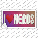 I Love Nerds Novelty Sticker Decal