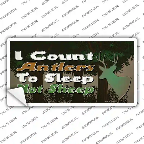 I Count Antlers To Sleep Novelty Sticker Decal