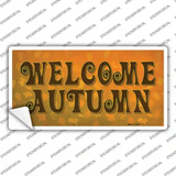Welcome Autumn Novelty Sticker Decal