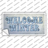 Welcome Winter Novelty Sticker Decal