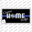 Come Home Safe Novelty Sticker Decal