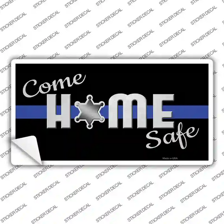 Come Home Safe Novelty Sticker Decal
