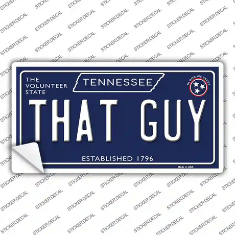 That Guy Tennessee Blue Novelty Sticker Decal
