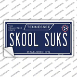 Skool Suks Tennessee Blue Novelty Sticker Decal