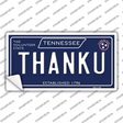 Thank U Tennessee Blue Novelty Sticker Decal