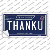 Thank U Tennessee Blue Novelty Sticker Decal