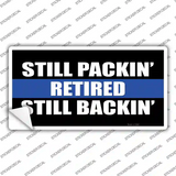 Still Packin Still Backin Police Line Novelty Sticker Decal