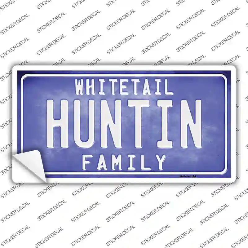 Huntin Family Novelty Sticker Decal