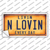 Livin N Lovin Everyday Novelty Sticker Decal