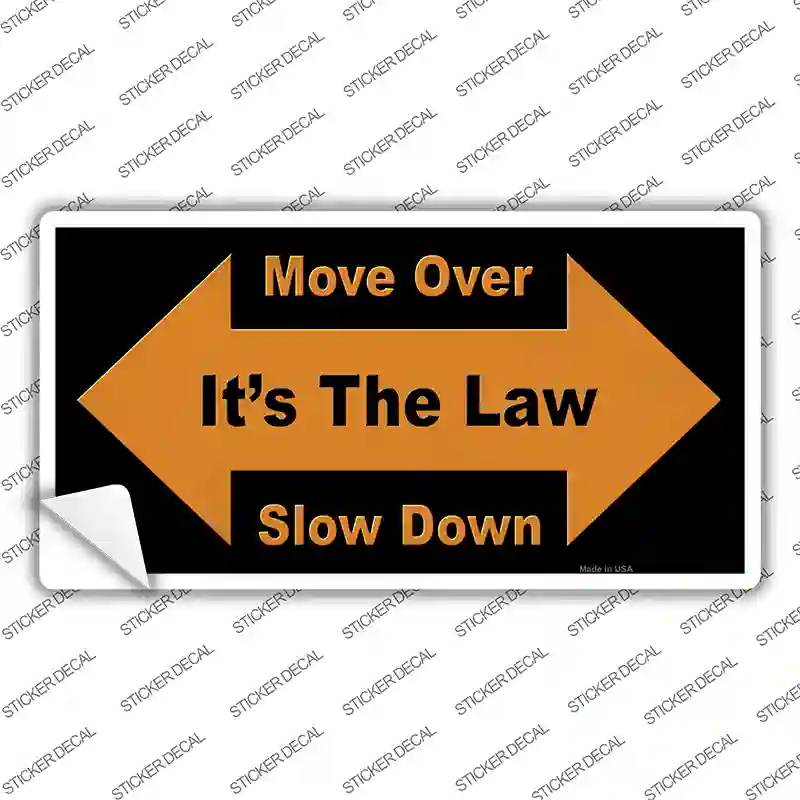 Move Over Its The Law Novelty Sticker Decal