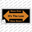 Move Over Its The Law Novelty Sticker Decal