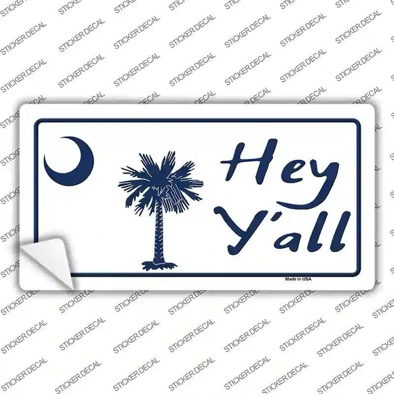 Hey Yall South Carolina Novelty Sticker Decal