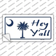 Hey Yall South Carolina Novelty Sticker Decal