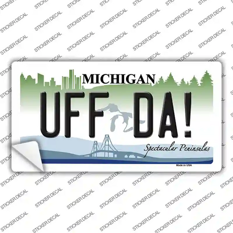 Uff Da Michigan Novelty Sticker Decal