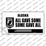 Alaska POW MIA Some Gave All Novelty Sticker Decal