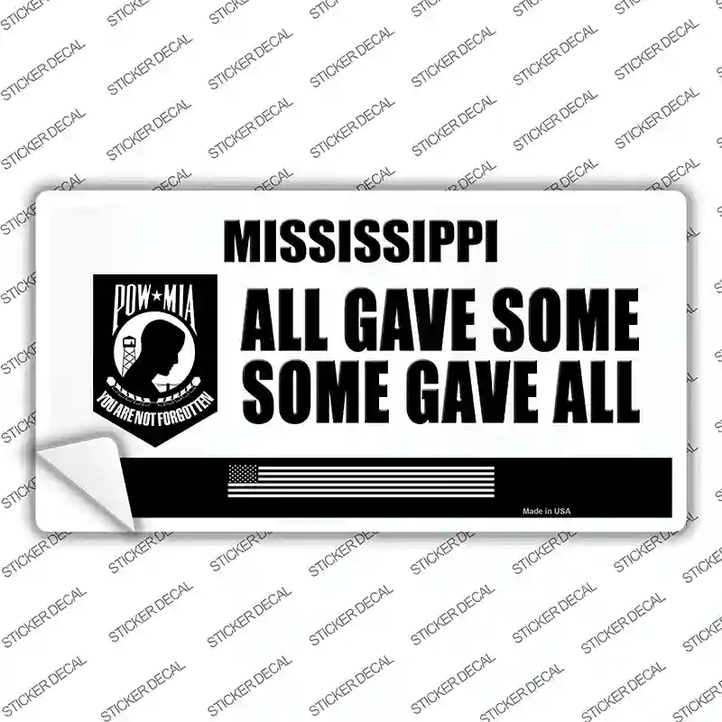 Mississippi POW MIA Some Gave All Novelty Sticker Decal