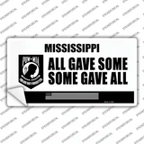 Mississippi POW MIA Some Gave All Novelty Sticker Decal