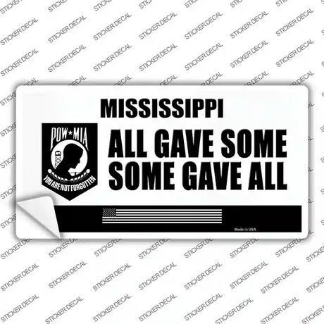 Mississippi POW MIA Some Gave All Novelty Sticker Decal