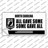 North Carolina POW MIA Some Gave All Novelty Sticker Decal