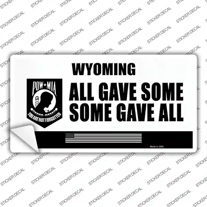 Wyoming POW MIA Some Gave All Novelty Sticker Decal
