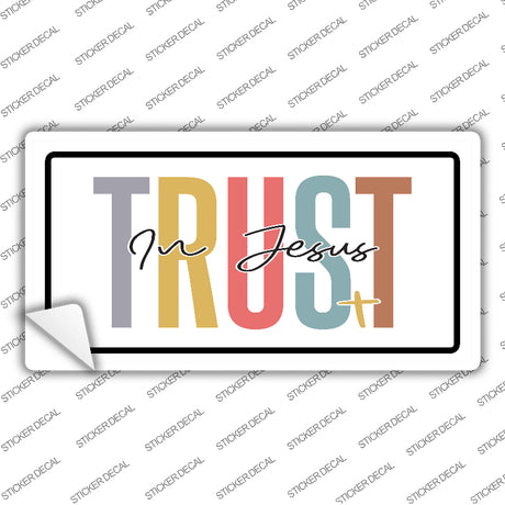 Trust In Jesus Novelty Sticker Decal LP-14482s