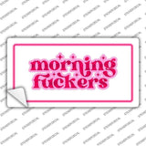 Morning F-ckers Novelty Sticker Decal LP-14490s