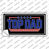 TOP DAD Novelty Sticker Decal LP-14507s