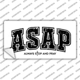 Always Stop and Pray Novelty Sticker Decal LP-14561s