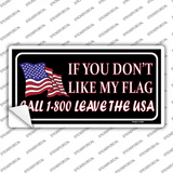 1 800 Leave The USA Novelty Sticker Decal