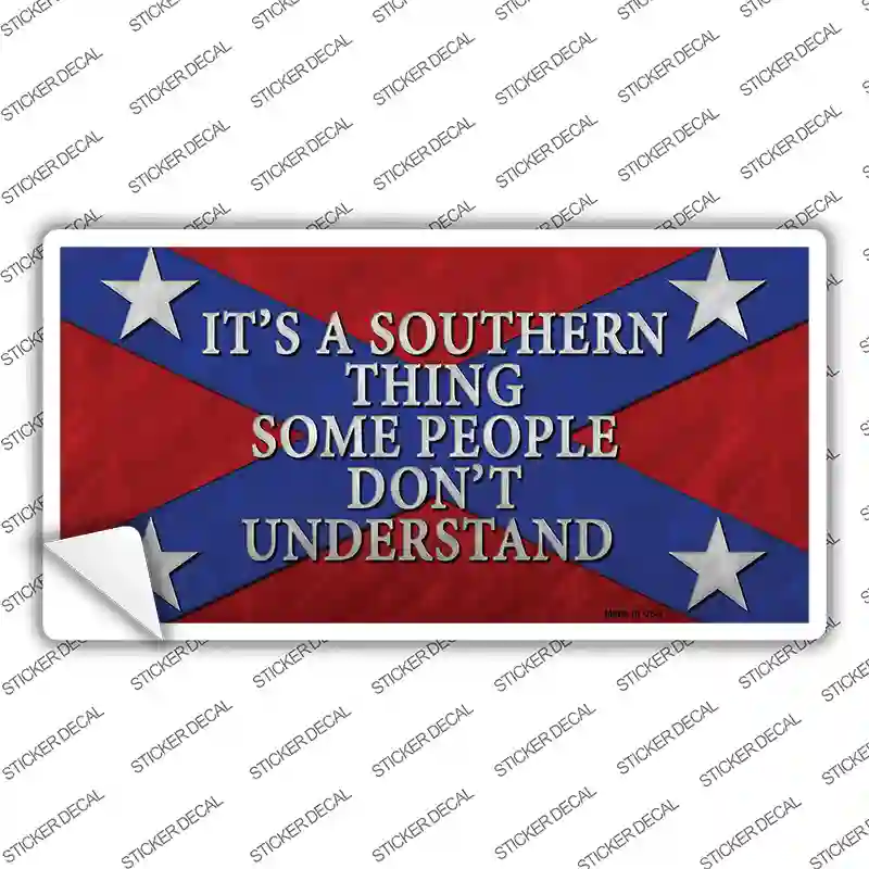 Its A Southern Thing Novelty Sticker Decal