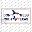 Dont Mess With Texas Novelty Sticker Decal
