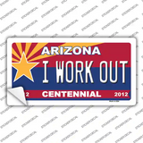 Arizona Centennial I Work Out Novelty Sticker Decal