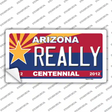 Arizona Centennial Really Novelty Sticker Decal