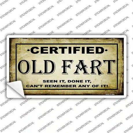 Certified Old Fart Novelty Sticker Decal