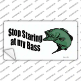 Stop Staring At My Bass Novelty Sticker Decal