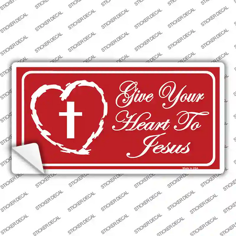 Give Your Heart To Jesus Novelty Sticker Decal