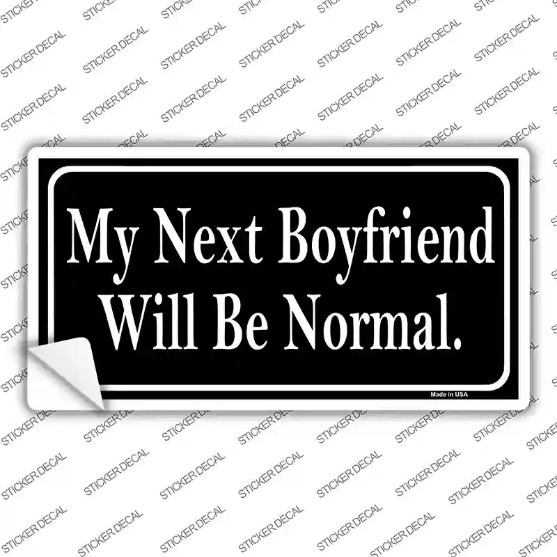 My Next Boyfriend Novelty Sticker Decal