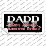 Dads Against Daughters Dating Novelty Sticker Decal