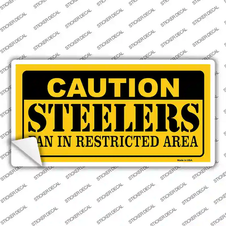 Caution Steelers Novelty Sticker Decal
