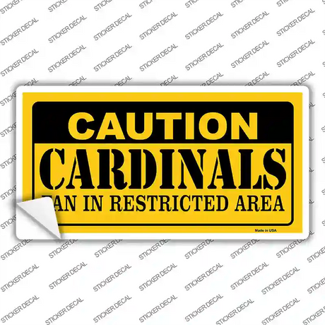 Caution Cardinals Novelty Sticker Decal