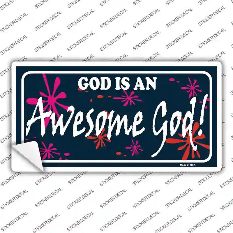 God Is An Awesome God Novelty Sticker Decal