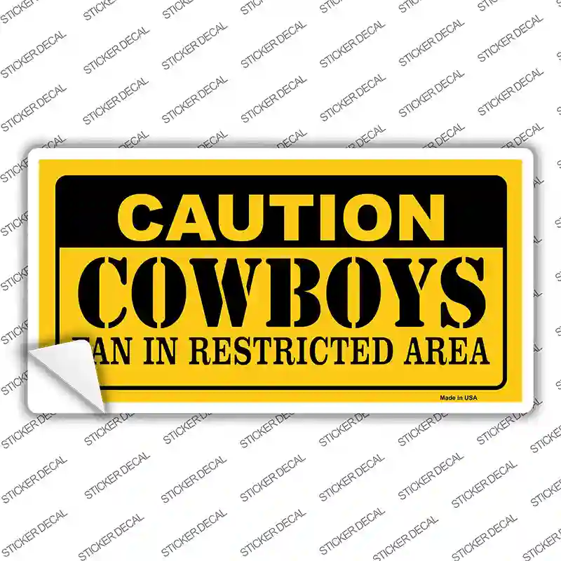 Caution Cowboys Novelty Sticker Decal