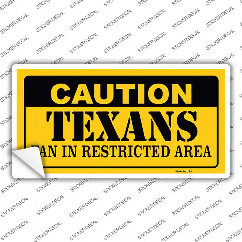 Caution Texans Novelty Sticker Decal
