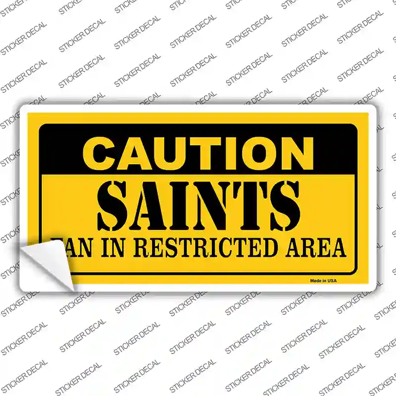 Caution Saints Novelty Sticker Decal