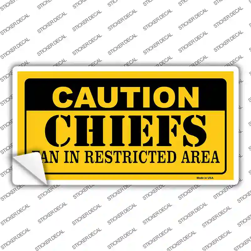 Caution Chiefs Novelty Sticker Decal