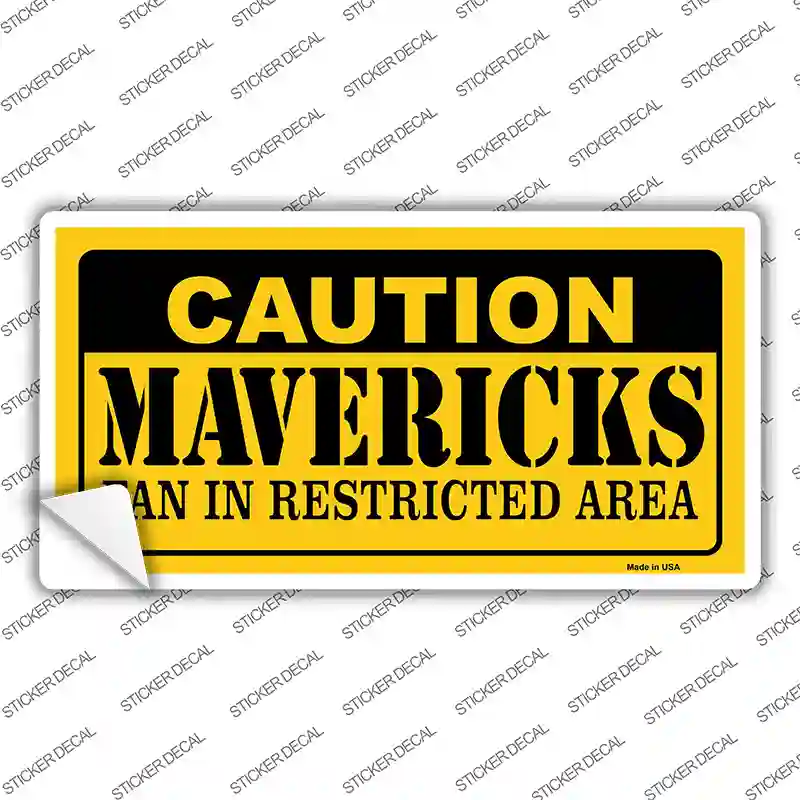 Caution Mavericks Fan Novelty Sticker Decal