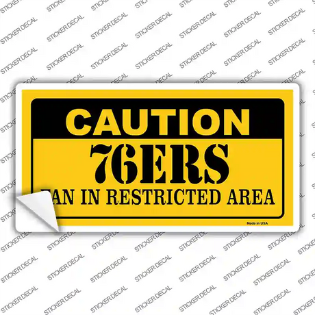 Caution 76ers Fan Novelty Sticker Decal
